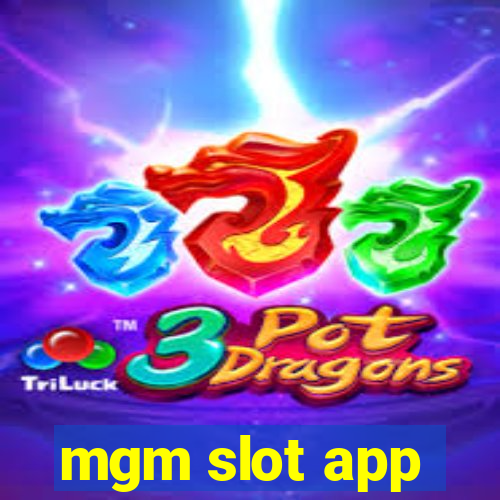 mgm slot app