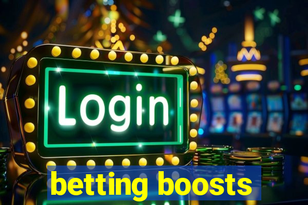 betting boosts