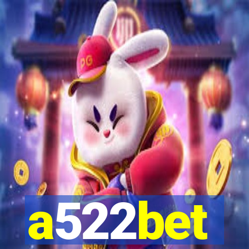 a522bet