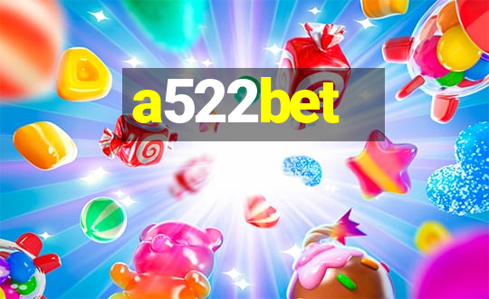 a522bet