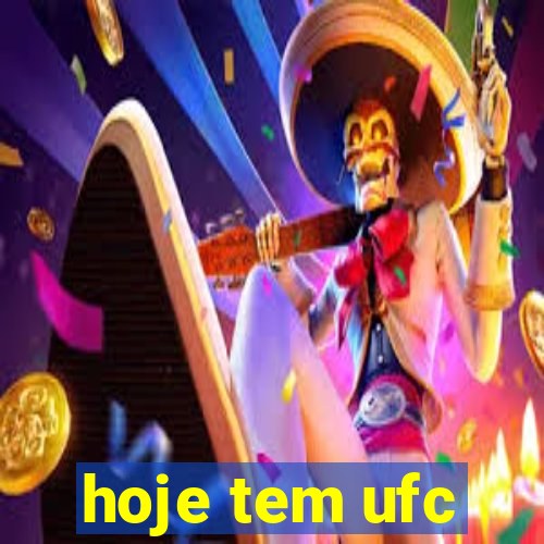 hoje tem ufc