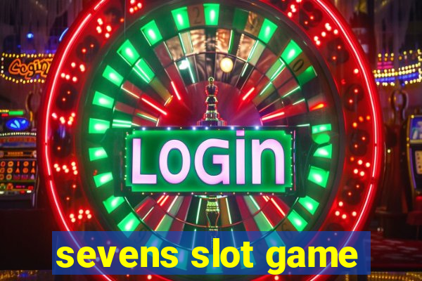 sevens slot game