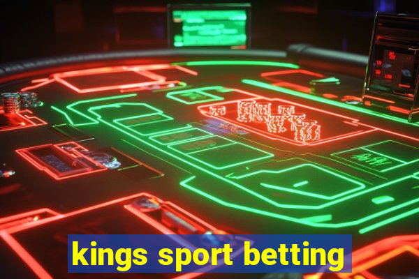 kings sport betting