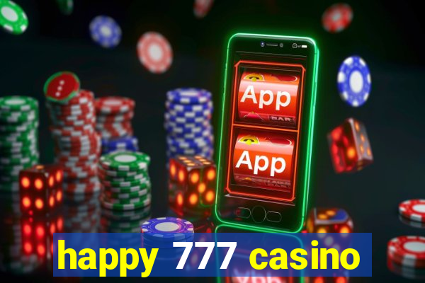 happy 777 casino