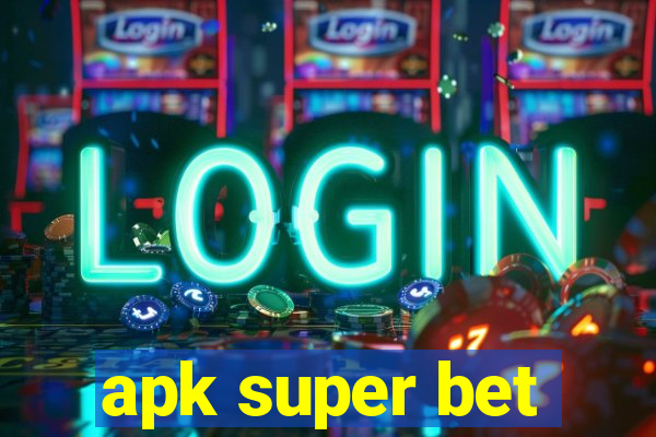 apk super bet