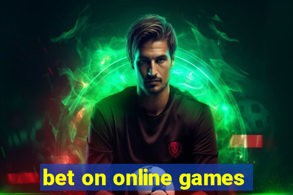 bet on online games