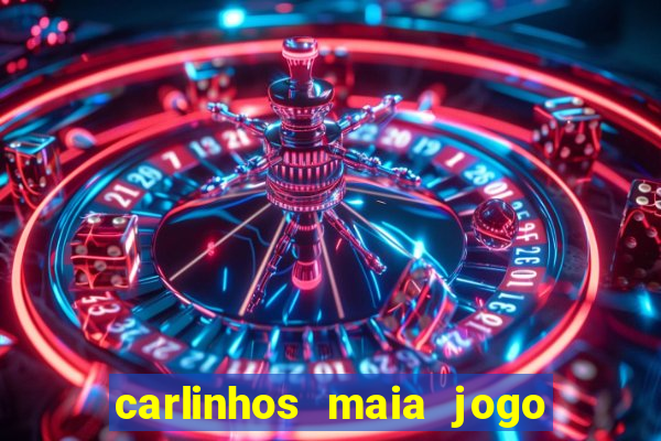 carlinhos maia jogo de aposta