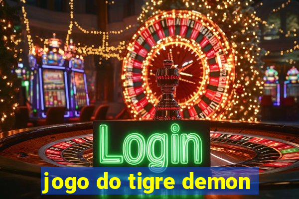 jogo do tigre demon