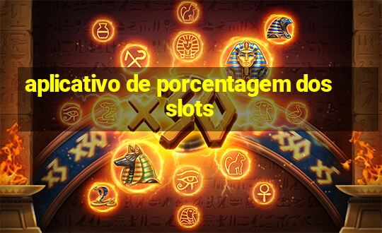 aplicativo de porcentagem dos slots