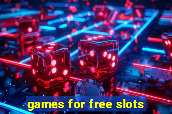 games for free slots