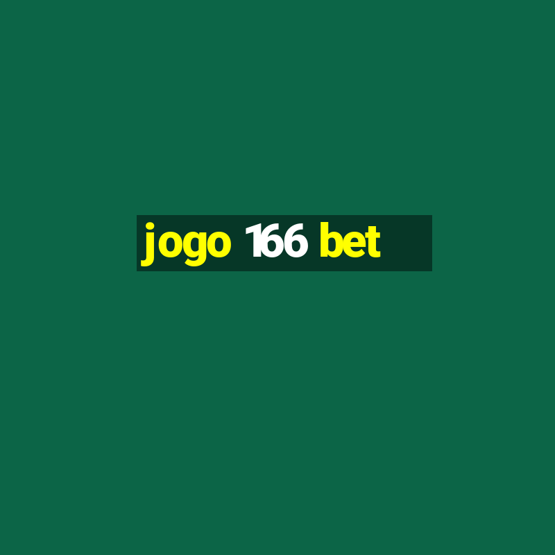 jogo 166 bet