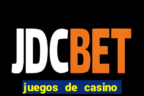 juegos de casino gratis tragamonedas 777