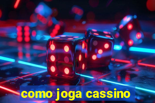 como joga cassino