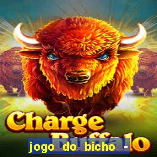 jogo do bicho - grátis online