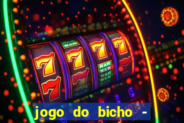 jogo do bicho - grátis online