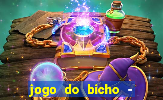 jogo do bicho - grátis online