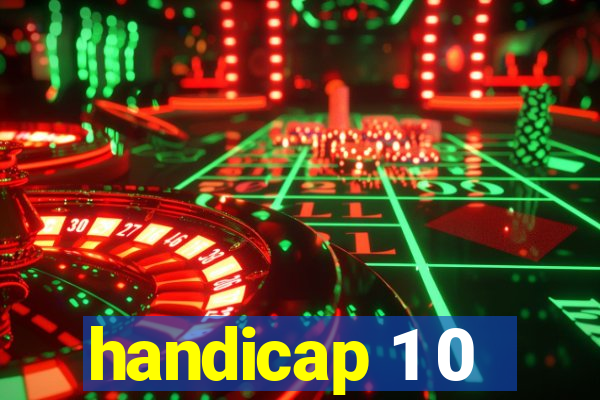 handicap 1 0