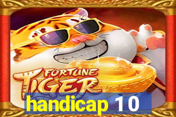 handicap 1 0