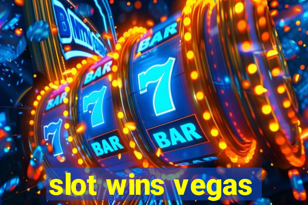 slot wins vegas