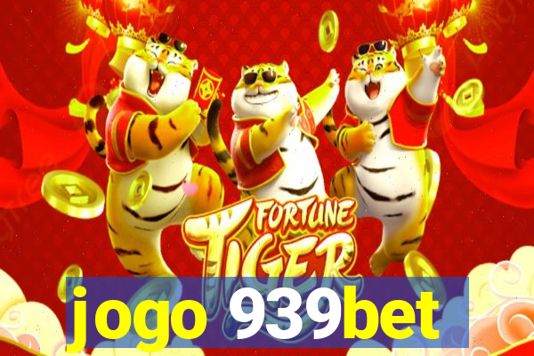 jogo 939bet