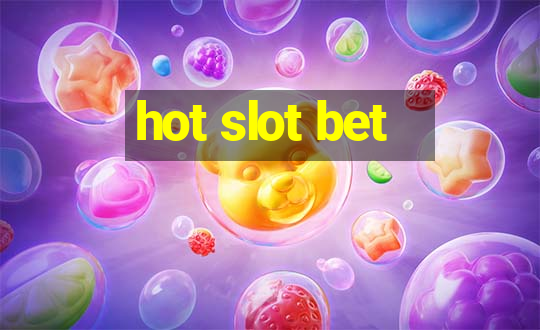 hot slot bet