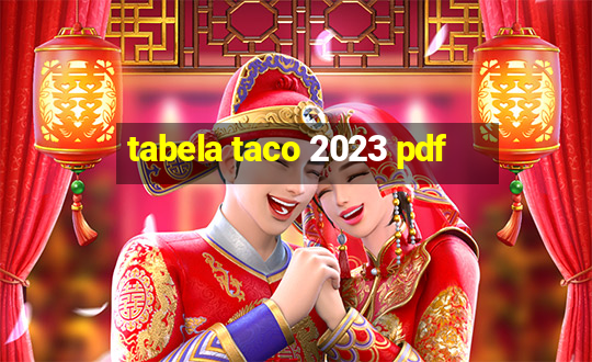 tabela taco 2023 pdf