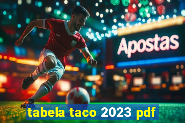 tabela taco 2023 pdf