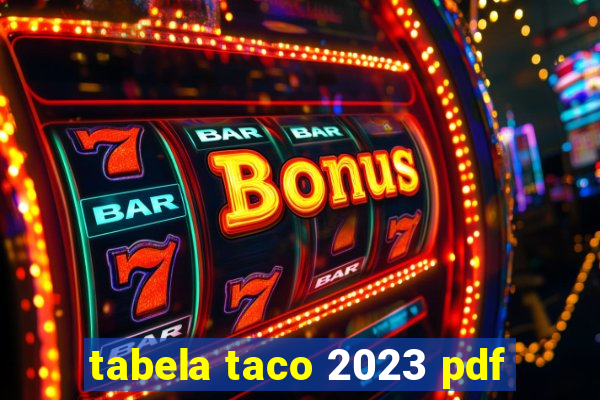 tabela taco 2023 pdf