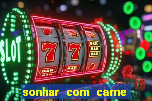 sonhar com carne de porco