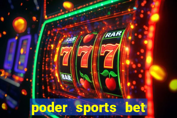 poder sports bet é confiável