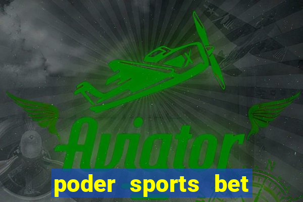 poder sports bet é confiável