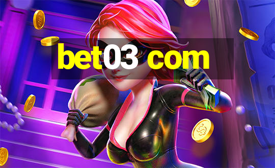 bet03 com