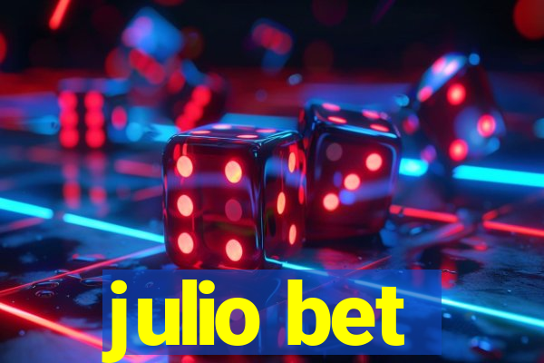 julio bet