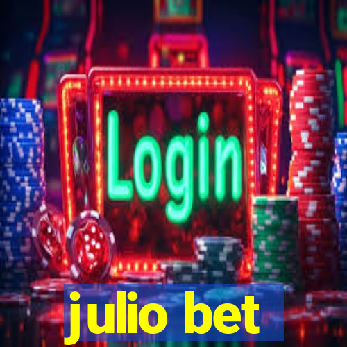 julio bet