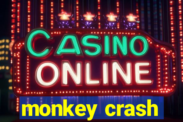 monkey crash