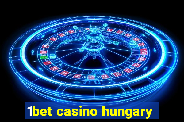 1bet casino hungary