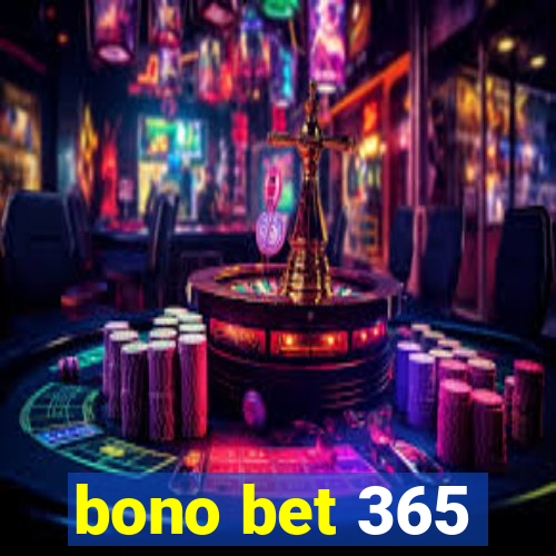 bono bet 365