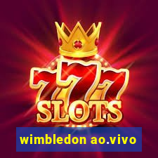 wimbledon ao.vivo