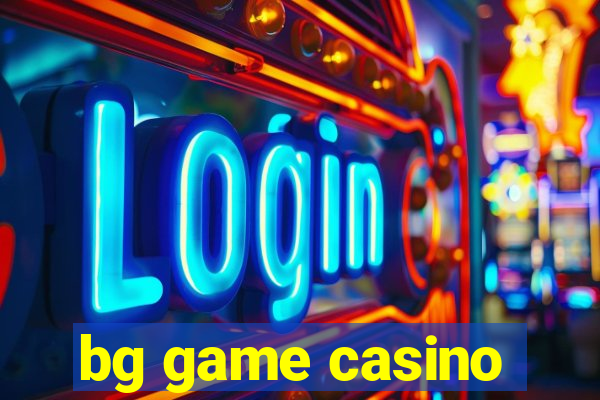 bg game casino