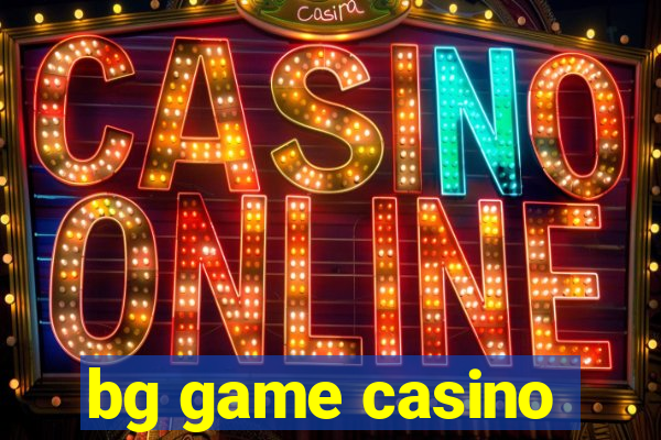 bg game casino