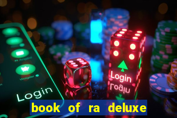 book of ra deluxe online slot