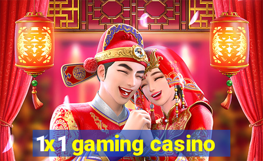 1x1 gaming casino