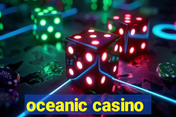 oceanic casino