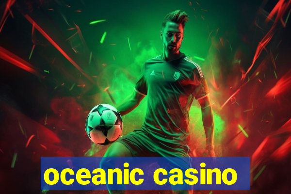 oceanic casino