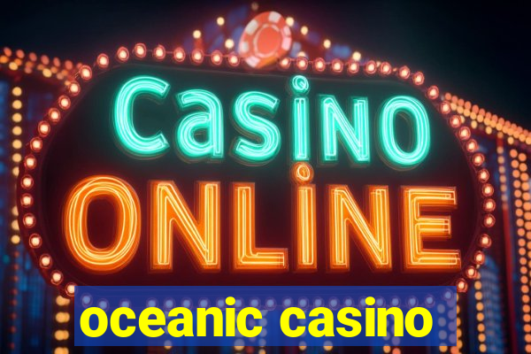 oceanic casino