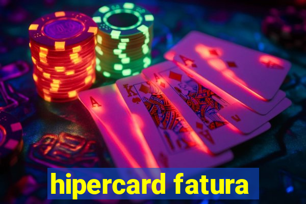 hipercard fatura