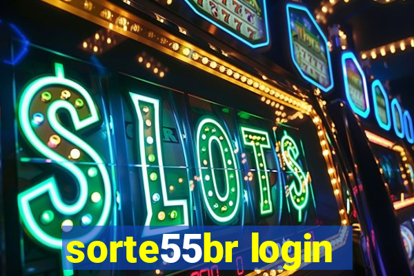 sorte55br login