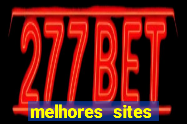 melhores sites fortune tiger