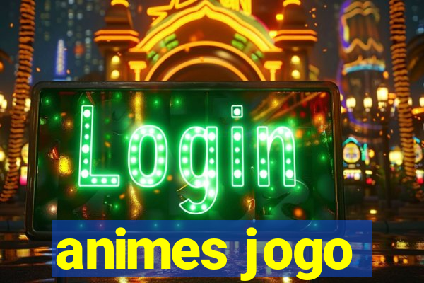 animes jogo