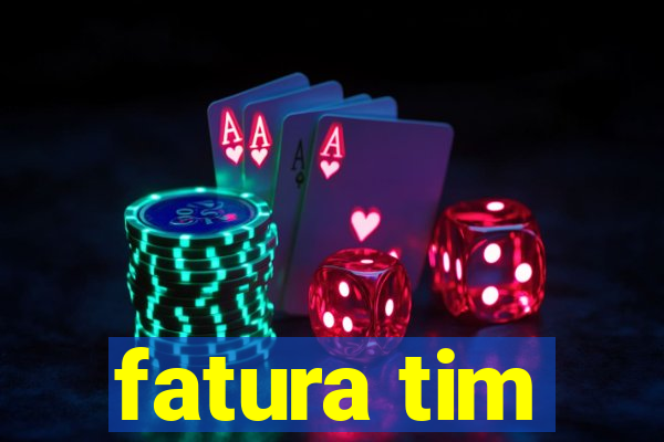 fatura tim